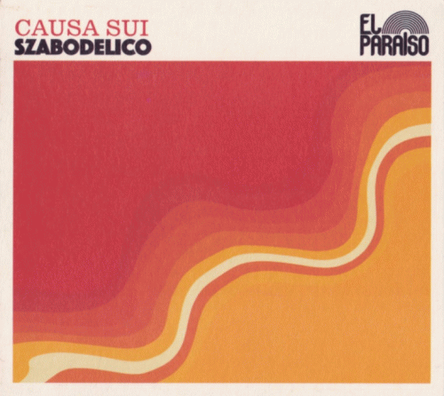 Causa Sui : Szabodelico Causa Sui : Szabodelico